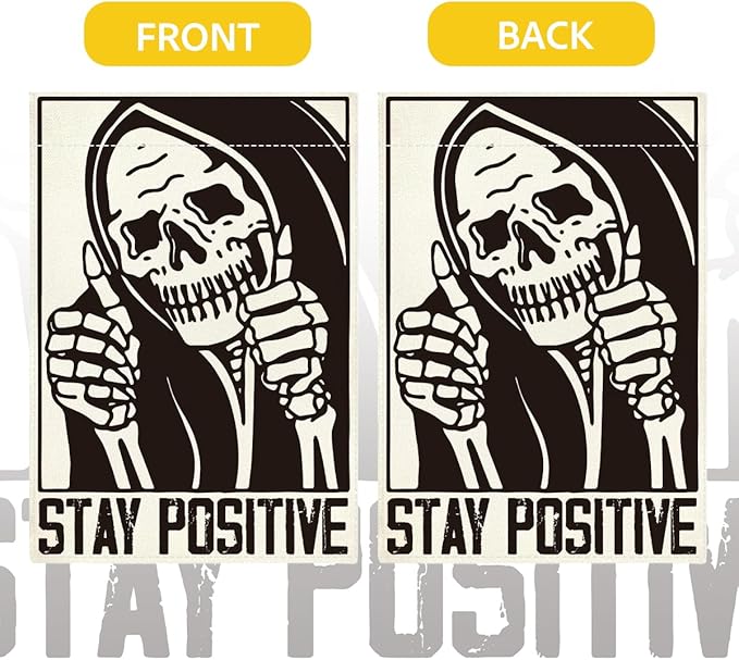 Funny Halloween Garden Flag for Outside 12 x18 Double Sided - Stay Positive Skeleton Skull Garden Flag Halloween Decoration for Yard Outdoor
