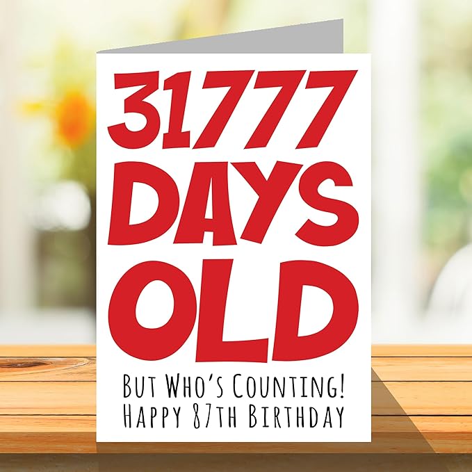 Stuff4 87th Birthday Card for Men Women Him Her - 31777 Days Old - Funny Eighty-Seven Eighty-Seventh Happy Birthday Card for Grandma Grandpa Gran Mom Dad, A5 Humor Joke Greeting Cards