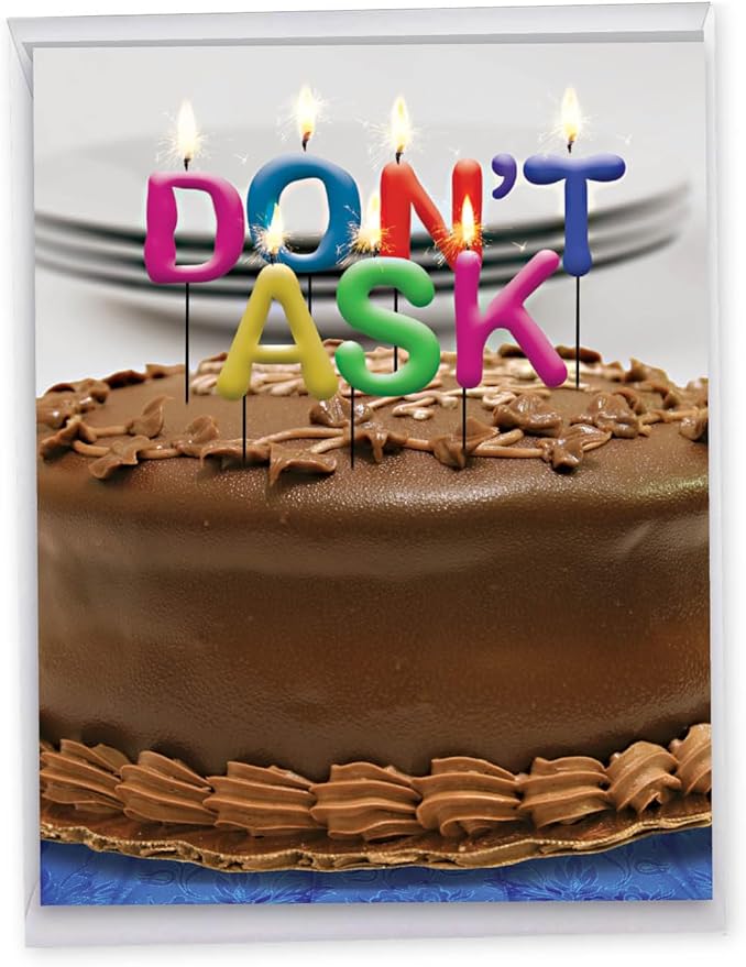 NobleWorks Jumbo Funny Birthday Greeting Card 8.5 x 11 Inch with Envelope for Men and Women (Not actual Candles) (1 Pack) Don't Ask Bday Candles J9956
