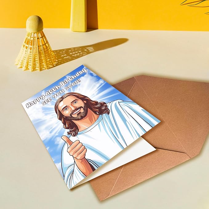 Happy 40th Birthday Funny Jesus Card – Hilarious Dark Humor Greeting for Elderly Men or Women, Funny 40th Birthday Cards for Women or Men
