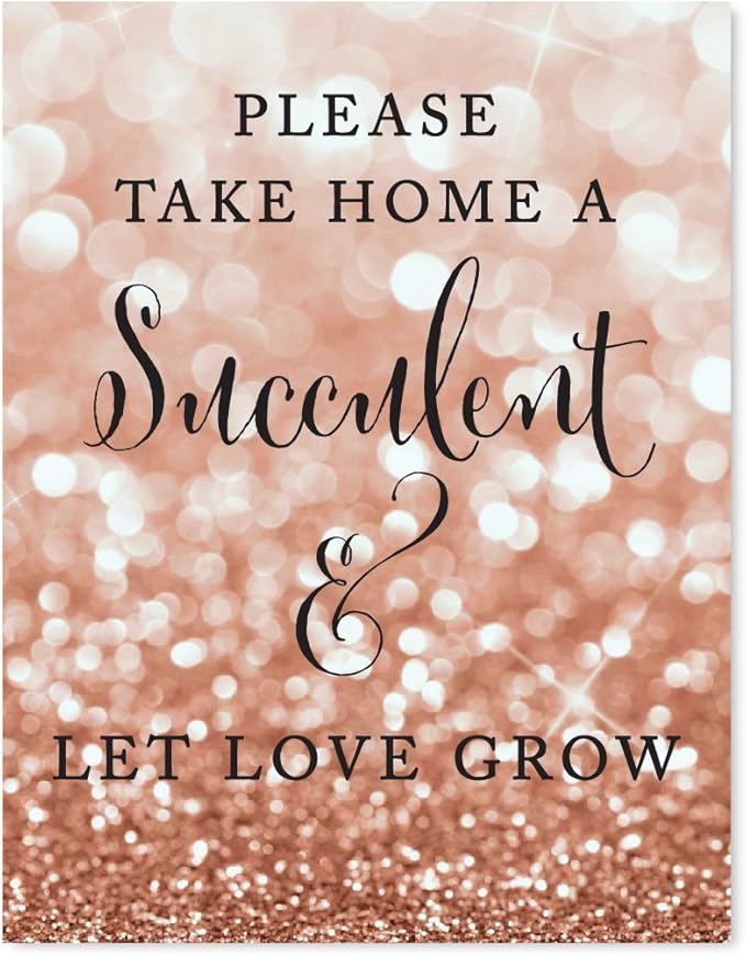 Andaz Press Wedding Party Signs, Glitzy Rose Gold Glitter, 8.5x11-inch, Please Take Home a Succulent and Let Love Grow, 1-Pack, Bokeh Colored Party Supplies