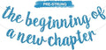 BEISHIDA Glitter Sky Blue The Beginning of A New Chapter Banner,Farewell Book Themed Housewarming Party Congratulations Decorations,Going away party Garland,Graduation Sign 2026 Banner,retirement Supplies