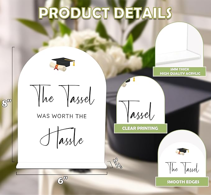 Graduation The Tassel Was Worth The Hassle Sign, 6 x 8 Inch White Arch Acrylic Grad Party Sign with Holder, Graduation Party Sign for Class of 2026, Grad Decor, College Party Supplies - DL08