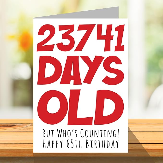 Stuff4 65th Birthday Card for Men Women Him Her - 23741 Days Old - Funny Sixty-Five Sixty-Fifth Happy Birthday Card for Uncle Aunt Mom Dad Grandma Grandpa, A5 Humor Joke Greeting Cards