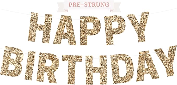 Pre-strung Happy Birthday Banner - No DIY - Gold Glitter Birthday Party Banner for Men & Women - Pre-strung Garland on 8 ft Strands - Gold Bday Party Decorations & Decor. Did We Mention No DIY