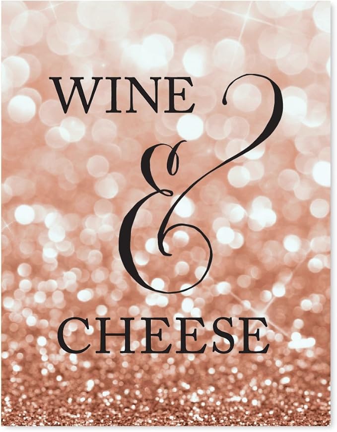 Andaz Press Wedding Party Signs, Glitzy Rose Gold Glitter, 8.5x11-inch, Wine and Cheese Table Sign, 1-Pack, Bokeh Colored Party Supplies