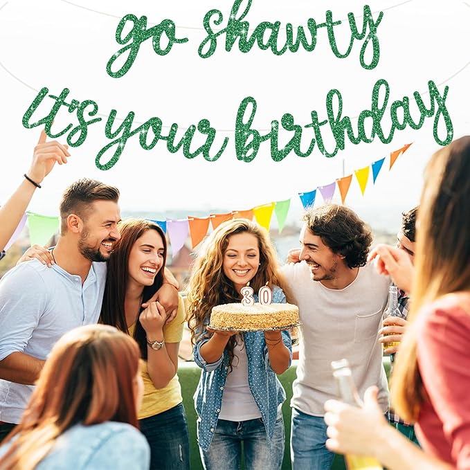 BEISHIDA Go Shawty It's Your Birthday Banner NO DIY Hip Hop Theme Happy Birthday Banner Pre-Strung Rap Theme Happy Birthday Sign for Man Women birthday Party Supply Glitter Green