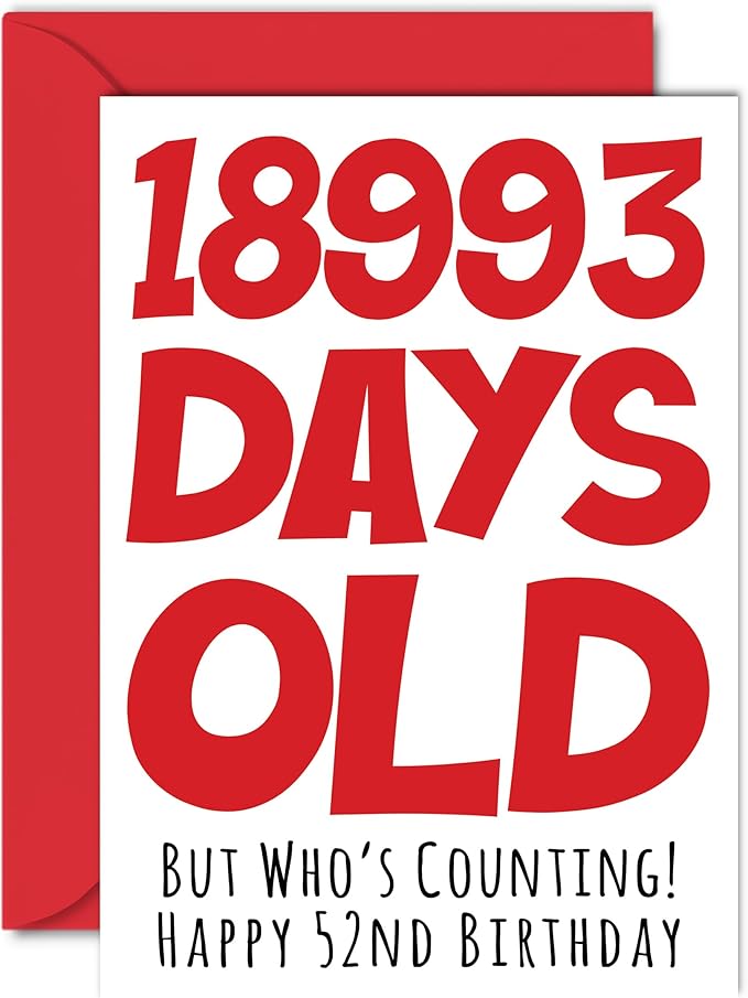 Stuff4 52nd Birthday Card for Men Women Him Her - 18993 Days Old - Funny Fifty-Two Fifty-Second Happy Birthday Card for Uncle Aunt Son Daughter Mom Dad, A5 Humor Joke Greeting Cards