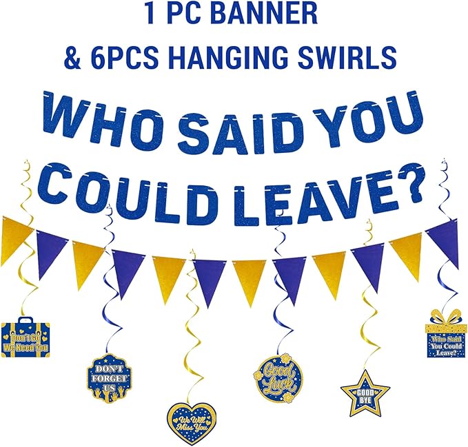 Roetyce Farewell Party Decorations, Gold and Blue Who Said You Could Leave Banner Cake Toppers Balloons Hanging Swirls, Going Away Retirement Leaving Party Decorations, Coworker Goodbye Party Supplies