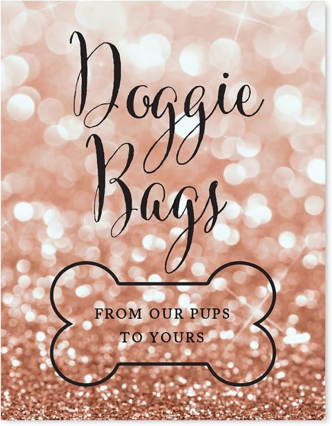 Andaz Press Wedding Party Signs, Glitzy Rose Gold Glitter, 8.5x11-inch, Doggie Bags, From Our Pups To Yours, Bone Graphic, 1-Pack, Bokeh Colored Party Supplies, Gifts for Dogs