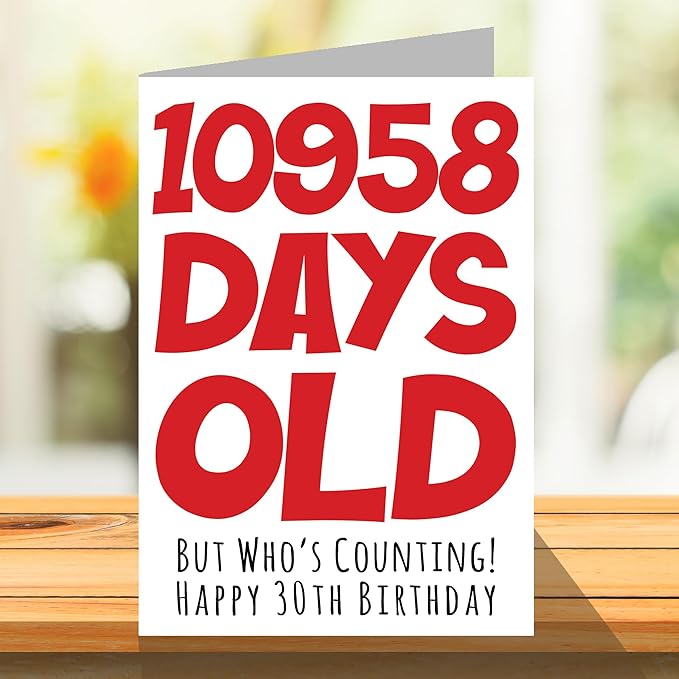 Stuff4 30th Birthday Card for Men Women Him Her - 10958 Days Old - Funny Thirty Thirtieth Happy Birthday Card for Brother Sister Son Daughter Cousin Mom Dad, A5 Humor Joke Greeting Cards