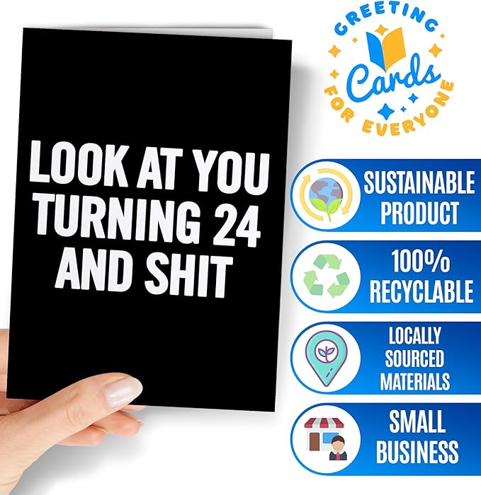 Happy 24th Birthday Card for her or him - Funny 24 Birthday Card for Men or Women - 24 Bday for Daughter, Son, Sister or Friend - Joke 24th Greeting Card - Look at You 24