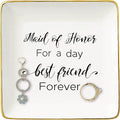 Maid of Honor for a Day Best Friend Forever -Bridesmaid Gift - Ceramic Jewelry Holder Ring Dish Trinket Tray - Bachelorette Party Gift for Maid of Honor - Wedding Gift for Her Besties Friends Women