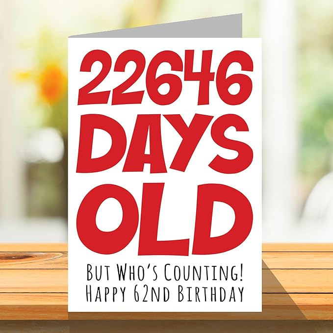 Stuff4 62nd Birthday Card for Men Women Him Her - 22646 Days Old - Funny Sixty-Two Sixty-Second Happy Birthday Card for Uncle Aunt Grandma Grandpa Mom Dad, A5 Humor Joke Greeting Cards