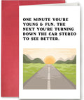 SuperShunhu Humor Getting Older Card for Men Woman, Funny Birthday Card for Friends, Rude 50th 60th 70th 80th Birthday Gift Card for Mom Dad, Turning Down The Car Stereo To See Better