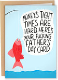 Sleazy Greetings Funny Happy Father's Day Card From Kids Daughter Son | Offensive Rude Card For Dad | Fishing Fathers Day Money's Tight Times Are Hard Card