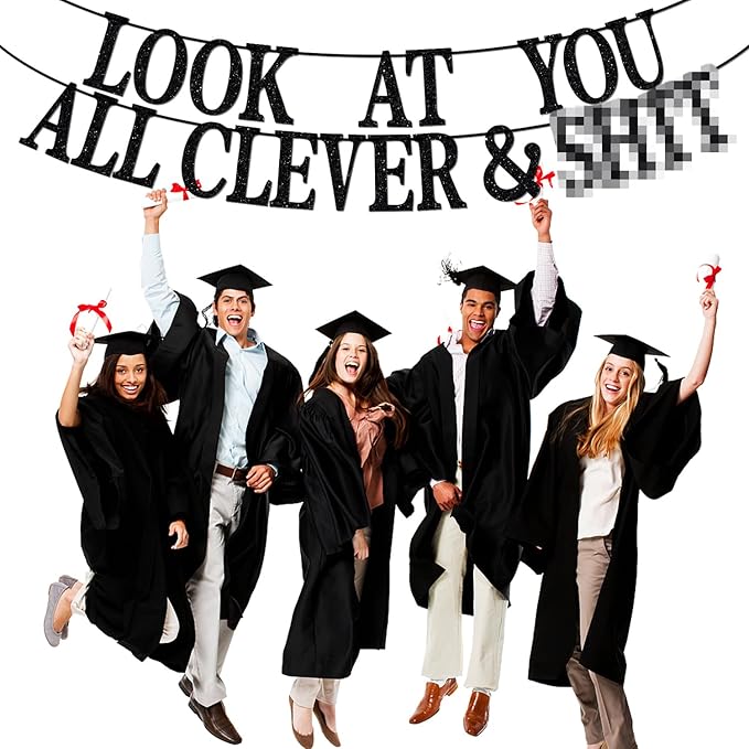 Black Glitter Look At You All Clever & Sh*t Banner, Class of 2026/Congrats 2026 Grad/Done & Congratulations, 2026 Graduation Party Decorations