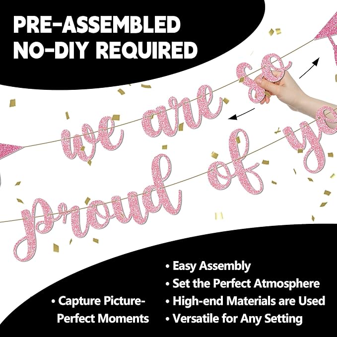 Graduation Decor - 9 ft Pink Pre-Strung We Are So Proud of You Banner, Graduation Party Decorations & Decor for Elementary, 5th Grade, 8th Grade, High School, College, Congrats Grad Sign