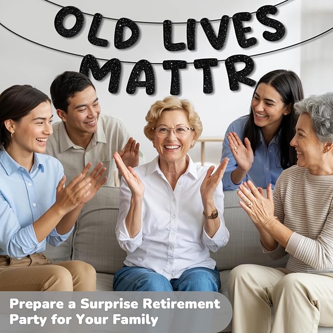 GAGAKU Pre-Strung Old Lifes Matter Banner - Retirement Party Decorations 80th 70th 60th 50t for Men Women Ready to Hang Senior Citizen Awareness Flag Indoor/Outdoor