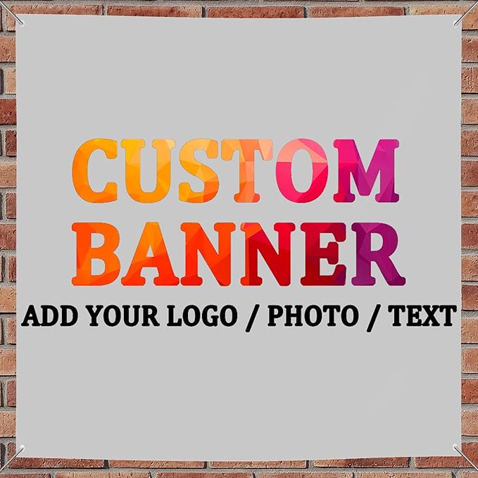 Custom Banners and Signs for Outdoor Indoor,Customize Your Own Banner with Photo Image Picture Logo or Name,Custom Banner for Birthday Party Business Graduation Wedding Event (4' X 4')
