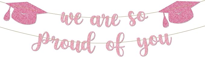 Graduation Decor - 9 ft Pink Pre-Strung We Are So Proud of You Banner, Graduation Party Decorations & Decor for Elementary, 5th Grade, 8th Grade, High School, College, Congrats Grad Sign