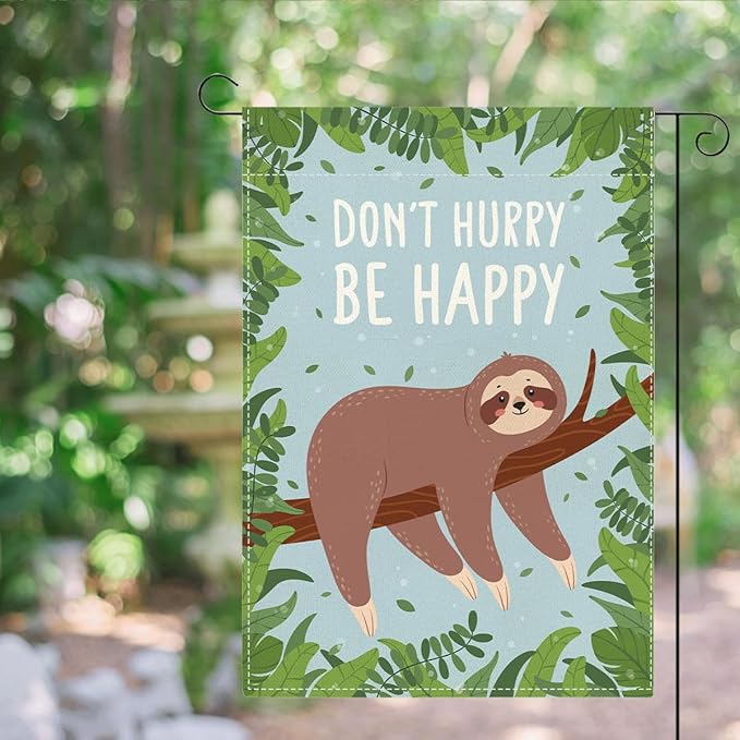 Funny Garden Flag Decor for Yard Outdoor Patio Veranda Don't Hurry Be Happy Garden Flags Funny Double Sided Garden Flags 12 x18 inches