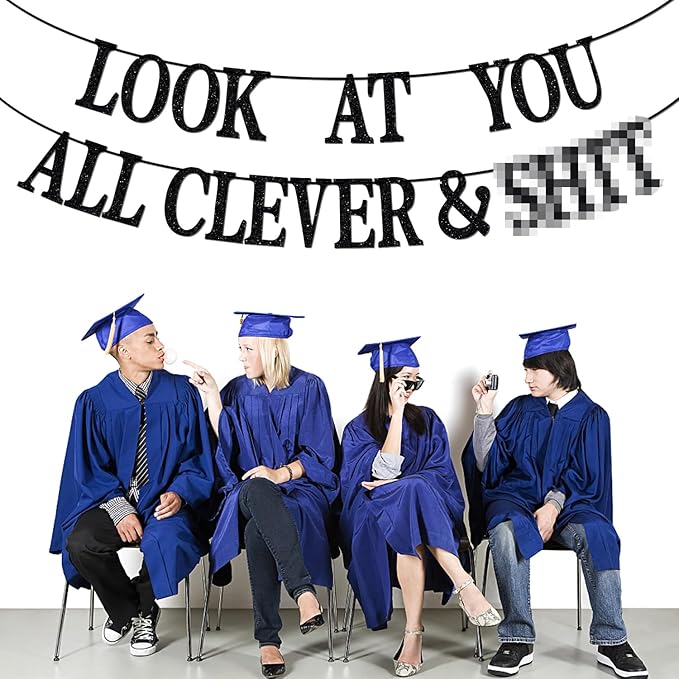 Black Glitter Look At You All Clever & Sh*t Banner, Class of 2026/Congrats 2026 Grad/Done & Congratulations, 2026 Graduation Party Decorations
