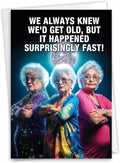 NobleWorks Hysterical Birthday Greeting Card with 5 x 7 Inch Envelope (1 Card) Bday Old Fast C10072BDG