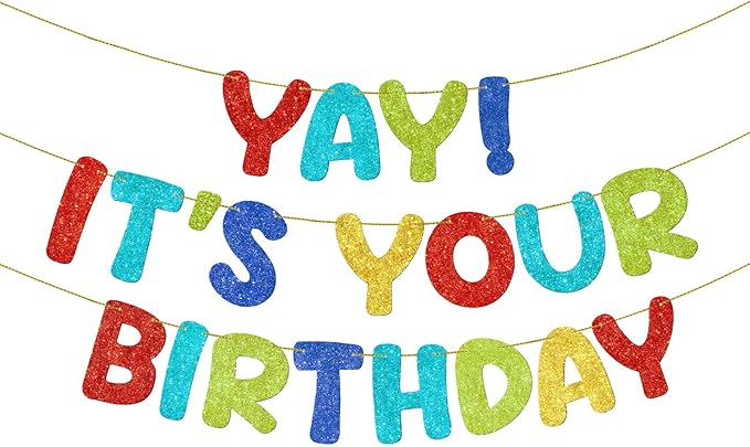Fulmoon Pre Strung Yay It's Your Birthday Banner Glitter Happy Teen Boys Teen Girls Adult Banner Glitter Funny Birthday Party Decorations(Colorful)