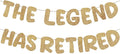 Fulmoon Pre Strung the Legend Has Retired Glitter Banner 9.8 ft Retirement Banner Retirement Party Decorations Garland Bunting for Men Women Gifts, No DIY(Champaign Gold)