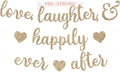 Pre-Strung Love Laughter & Happily Ever After Banner - NO DIY - Gold Glitter Bachelorette Wedding Bridal Party Banner - Pre-Strung Garland on 8 ft Strand - Gold Bachelorette Bridal Engagement Party
