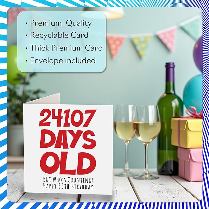 66th Birthday Card for Men Women Him Her - 24107 Days Old - Funny Adult Sixty-Six Sixty-Sixth Happy Birthday Card for Brother Sister Grandma Grandpa Mom Dad, 5.7 x 5.7 Inch Humor Joke Greeting Cards