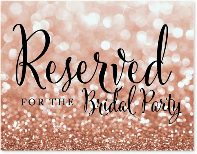 Andaz Press Wedding Party Signs, Glitzy Rose Gold Glitter, 8.5x11-inch, Reserved for the Bridal Party, 1-Pack, Bokeh Colored Party Supplies
