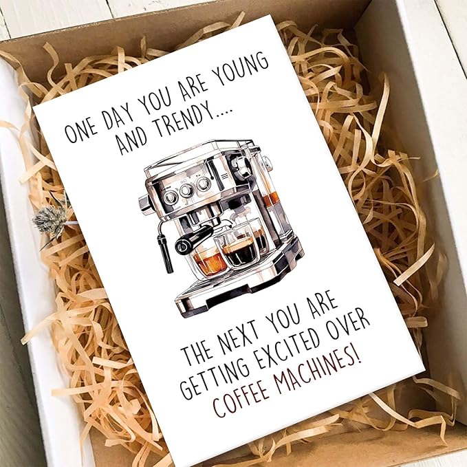 Humorous Birthday Card for Coffee Lover, Funny Getting Older Card for Coworker Boss, Coffee Joke Birthday Gift for 30th 40th, One Day You are Young and Trendy