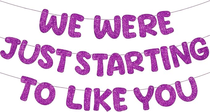 Fulmoon We Were Just Starting to Like You Banner Going Away Party Retirement Sign Farewell Decorations Good Luck Goodbye Moving Graduation Party Supplies and Gifts(Purple)