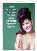 NobleWorks Humorous Birthday Greeting Card with 5 x 7 Inch Envelope (1 Card) BdayOld High School C10292BDG