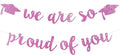 2026 Graduation Decorations Pre-Strung Blingbling We Are So Proud of You Banner Glitter Graduation Garland for Class of 2026 High School College Grad Party (Pink)