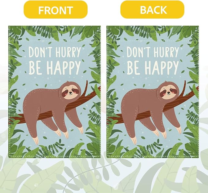 Funny Garden Flag Decor for Yard Outdoor Patio Veranda Don't Hurry Be Happy Garden Flags Funny Double Sided Garden Flags 12 x18 inches