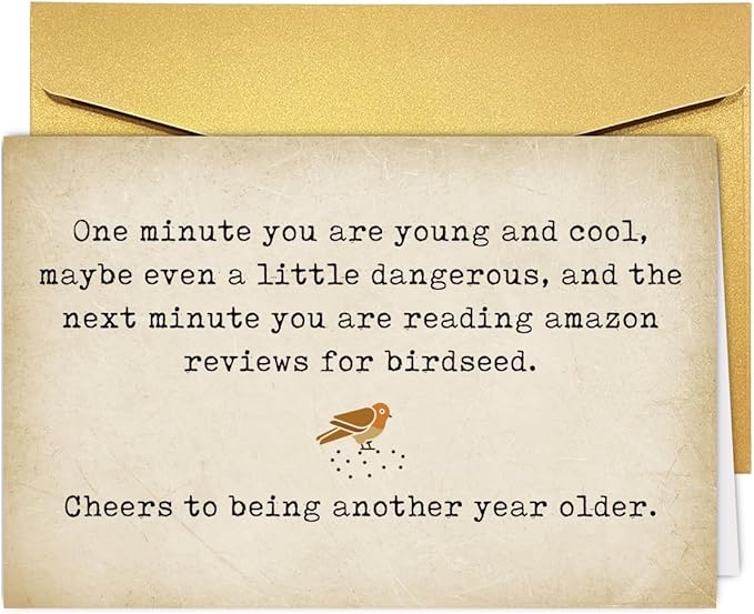 Funny Birthday Card for Him Her, Unique Getting Old Birthday Card for Dad Mom Brother Sister Friend Bestie, Humorous 40th 50th 60th Birthday Gift for Him Her