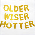 LeZakaa 25Pcs Birthday Paper Napkin, 3-Ply Gold Foil "Older Wiser Hotter" Cocktail Beverage Bar Square Disposable Napkins Guest Paper Hand Towels, Retirement Anniversary, Bachelorette Party, 5 x 5 In
