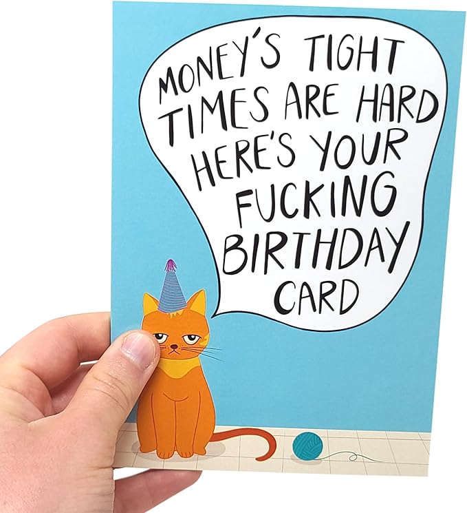 Sleazy Greetings Funny Birthday Card For Him Her | Rude Funny Cat Birthday Card For Men Women | Dirty Cat Bday Card For Wife Husband Boyfriend Girlfriend | Birthday Money's Tight Times Are Hard Card