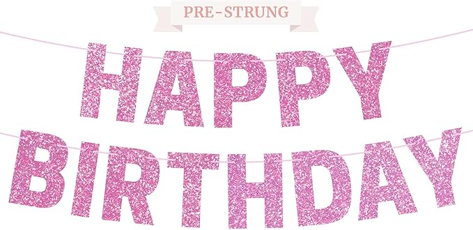 Pre-strung Happy Birthday Banner - No DIY - Pink Glitter Happy Birthday Party Banner for Girls & Women - Pre-strung on 8 ft Strands - Light Pink Bday Party Decorations & Decor. Did We Mention No DIY