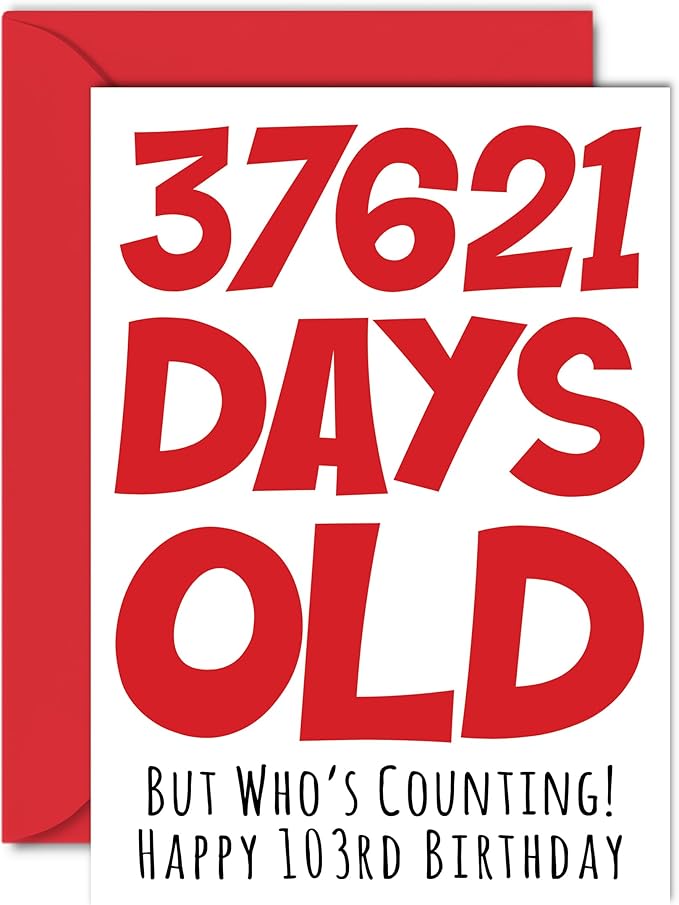 Stuff4 103rd Birthday Card for Men Women Him Her - 37621 Days Old - Funny One-Hundred Third Happy Birthday Card for Grandma Grandpa Gran Mom Dad, A5 Humor Joke Greeting Cards