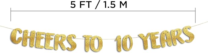 Pre-Strung Cheers to 10 Years Gold Glitter Banner - 10th Birthday and Anniversary Decorations for Boys and Girls - Party Supplies and Gifts