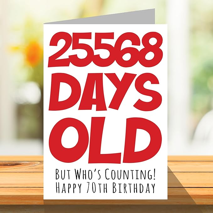 Stuff4 70th Birthday Card for Men Women Him Her - 25568 Days Old - Funny Seventy Seventieth Happy Birthday Card for Mom Dad Grandma Great Grandpa, A5 Humor Joke Greeting Cards