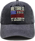 Retired 2025 Not My Problem Anymore with American Flag Hat Adjustable Embroidered Cotton Denim Retirement Baseball Cap