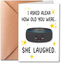 Funny Birthday Card for Men Women - "I Asked AI How Old You Were" Smart Speaker Joke - Sarcastic Getting Old Greeting Card for Dad, Husband, Mom, Sister, Best Friend - Witty Tech Humor Gift with Envelope