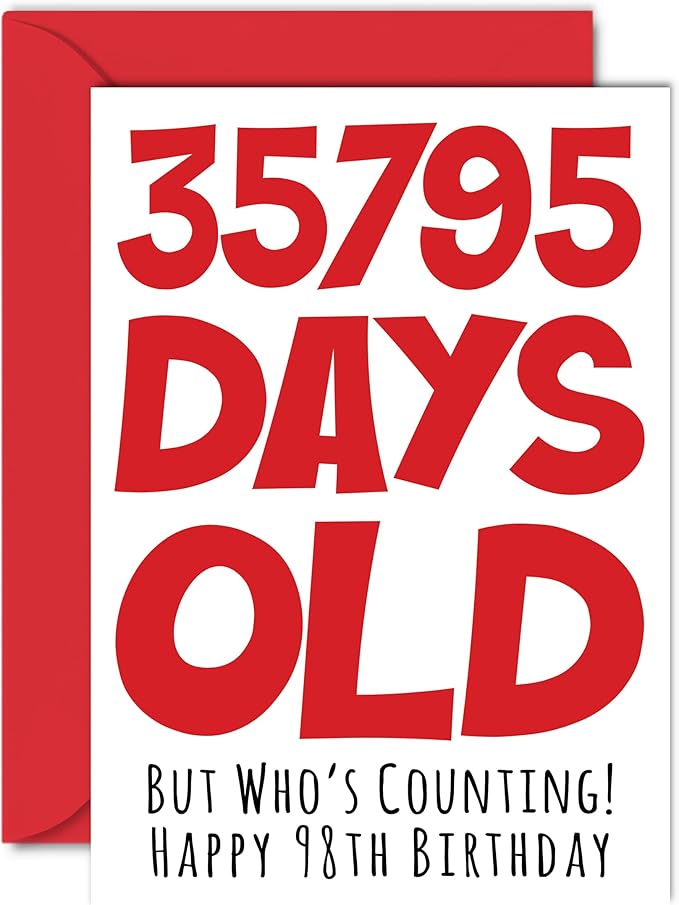 Stuff4 98th Birthday Card for Men Women Him Her - 35795 Days Old - Funny Ninety-Eight Ninety-Eighth Happy Birthday Card for Grandma Grandpa Gran Mom Dad, A5 Humor Joke Greeting Cards
