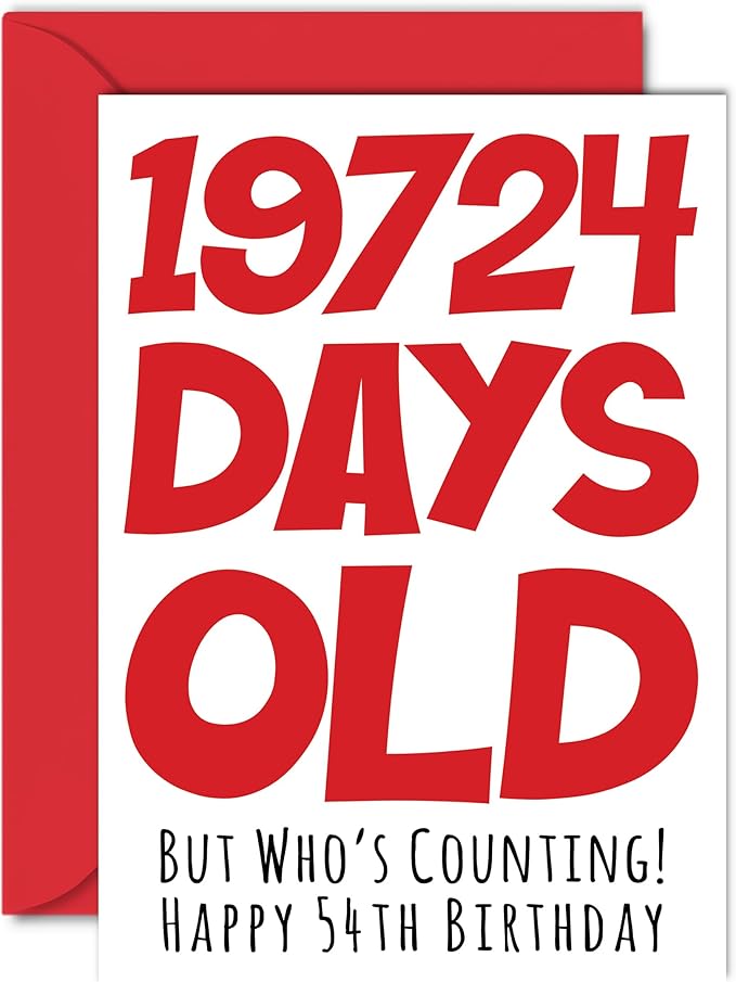 Stuff4 54th Birthday Card for Men Women Him Her - 19724 Days Old - Funny Fifty-Four Fifty-Fourth Happy Birthday Card for Uncle Aunt Son Daughter Mom Dad, A5 Humor Joke Greeting Cards