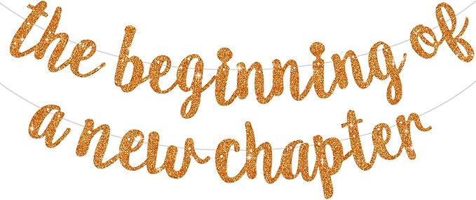 BEISHIDA Glitter Orange The Beginning of A New Chapter Banner,Farewell Book Themed Housewarming Party Congratulations Decorations,Going away Retirement party Garland,Graduation Sign 2026 Banner